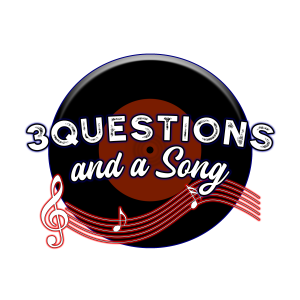 3 Questions and a Song