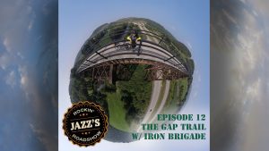JRR S1:E12 GAP Trail | Iron Brigade