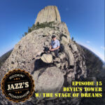 JRR S1:E15 Devil’s Tower | The Stage of Dreams