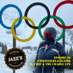 JRR S2:E26 Whistler/Blackcomb | Chip & the Charge Ups