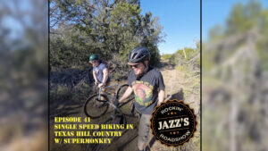 JRR S2:E41 Single Speed biking in Texas Hill Country | SuperMonkey