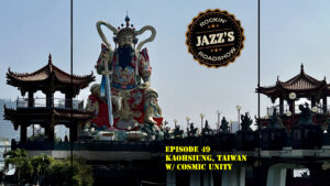 JRR S3:E49 – Kaohsiung, Taiwan