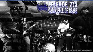 772 the Pennsylvania Rock Show – Cabin Full of Bears