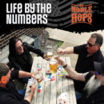 123 – 3 Questions and a Song with Noble Hops Featuring “Life By The Numbers”