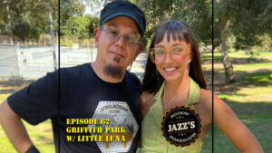 JRR S3:E62 – Griffith Park | Little Luna