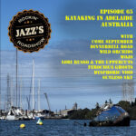 JRR S3:E65 – Kayaking in Adelaide, Australia